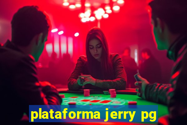 plataforma jerry pg